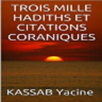 3 000 HADITHS ET CITATIONS CORANIQUES 3.0